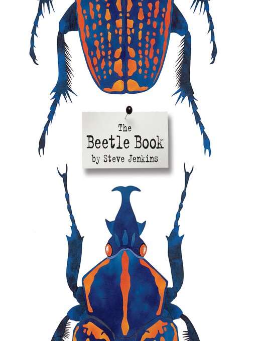 Title details for The Beetle Book by Steve Jenkins - Available
